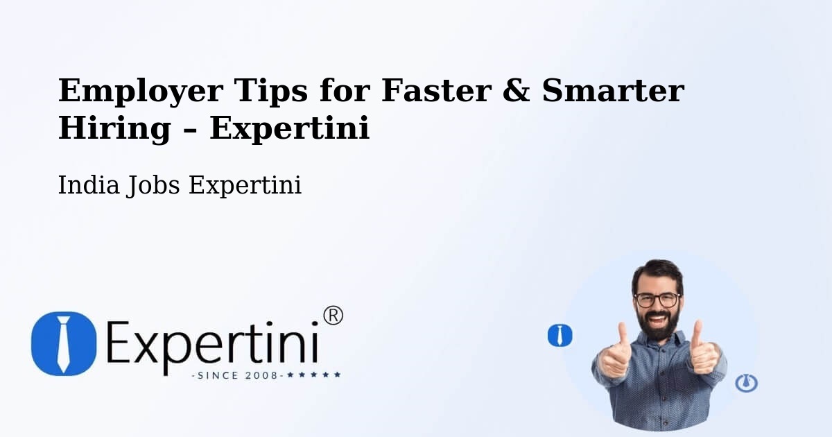 Employer Tips for Hiring & Recruitment – Mandvi - Mandvi, India Jobs Expertini