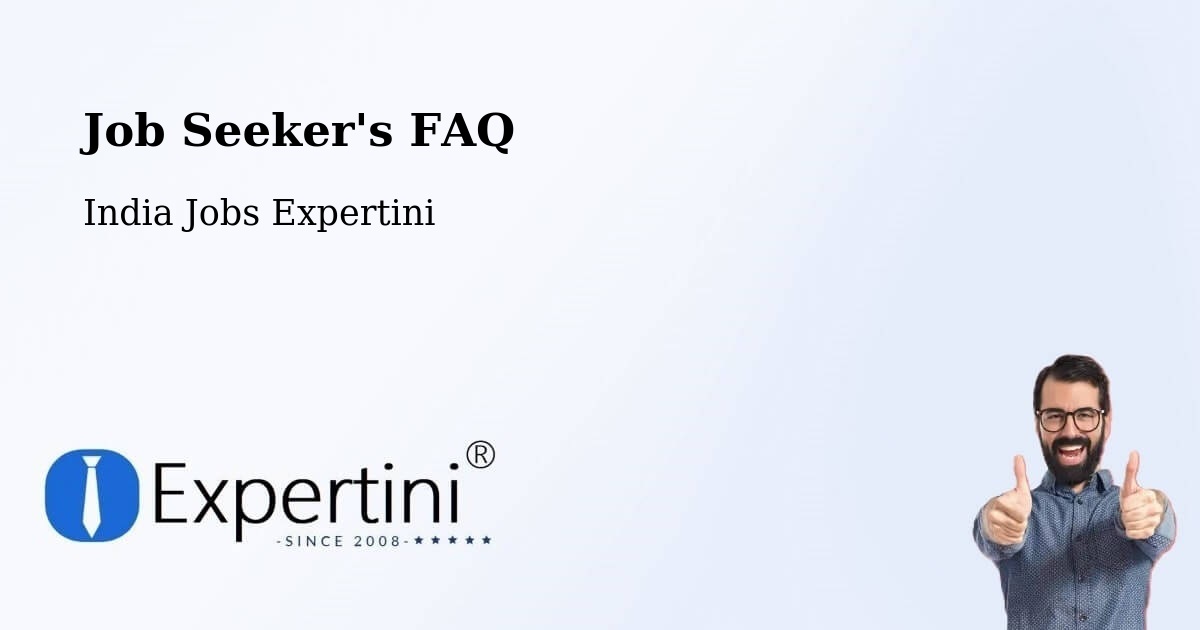 Job Seeker FAQ – Mandvi - India Jobs Expertini