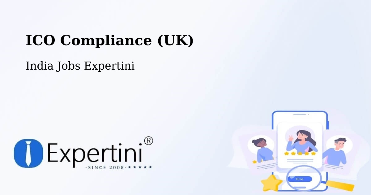 UK Data Protection & ICO Compliance – Mandvi - India Jobs Expertini